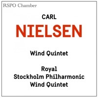 Thumbnail for the Royal Stockholm Philharmonic Wind Quintet - Carl Nielsen Wind Quintet (with Andreas Alin, Jesper Harryson, Hermann Stefánsson, Kristofer Öberg & Jens-Christoph Lemke) link, provided by host site