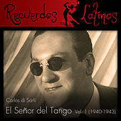Thumbnail for the Roberto Rufino - Carlos Di Sarli: El Señor del Tango, Vol. 1 (1940-1943) link, provided by host site