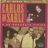 Thumbnail for the Carlos Di Sarli y su Orquesta Típica - Carlos Di Sarli y su orquesta tipica - El señor del tango link, provided by host site