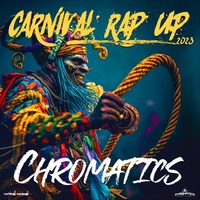 Thumbnail for the Chromatics - Carnival Rap up 2023 link, provided by host site