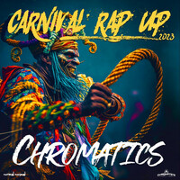 Thumbnail for the Chromatics - Carnival Rap up 2023 link, provided by host site