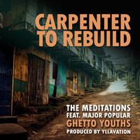 Thumbnail for the The Meditations - Carpenter To Rebuild link, provided by host site
