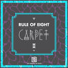 Thumbnail for the Rule of Eight - Carpet link, provided by host site