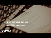 Thumbnail for the Ben Fuller - If It Was Up To Me link, provided by host site