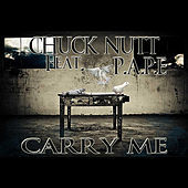 Thumbnail for the Chuck Nutt - Carry Me/Here It Comes link, provided by host site