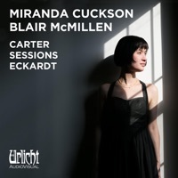 Thumbnail for the Miranda Cuckson - Carter, Sessions, Eckardt link, provided by host site
