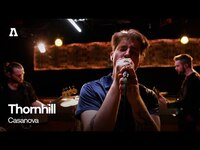 Thumbnail for the Thornhill - Casanova | Audiotree Live link, provided by host site