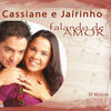 Thumbnail for the Cassiane - Cassiane e Jairinho Falando de Amor link, provided by host site