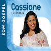 Thumbnail for the Cassiane - Cassiane - Som Gospel link, provided by host site