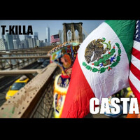Thumbnail for the T-Killa - Casta link, provided by host site