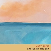Thumbnail for the Matt Jaffe - Castle by the Sea link, provided by host site