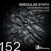 Thumbnail for the Irregular Synth - Catastrophe Dans L’Intervalle link, provided by host site