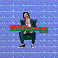 Thumbnail for the Zach Said - Catch a Feeling (Bad Sounds Remix) link, provided by host site