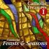 Thumbnail for the WLP Choir - Catholic Treasures I: Classics for Feasts and Seasons link, provided by host site