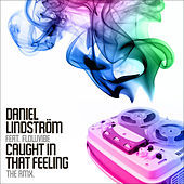 Thumbnail for the Daniel Lindström - Caught In That Feeling The Remix link, provided by host site