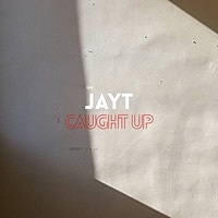 Thumbnail for the Jay-T - Caught Up link, provided by host site