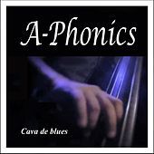 Thumbnail for the The a-Phonics - Cava de Blues: A-Phonics link, provided by host site