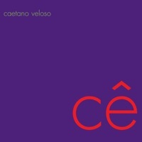 Thumbnail for the Caetano Veloso - Cê link, provided by host site