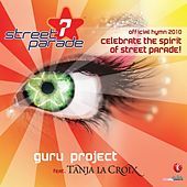 Thumbnail for the Guru Project - Celebrate the Spirit of Street Parade! (Official Street Parade Hymn 2010) link, provided by host site