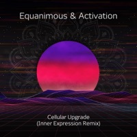 Thumbnail for the Equanimous - Cellular Upgrade (Inner Expression Remix) [Inner Expression Remix] link, provided by host site