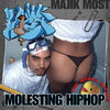 Thumbnail for the Majik Most - Celph Titled Presents: Molesting Hip Hop link, provided by host site