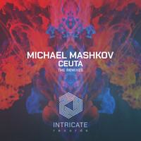Thumbnail for the Michael Mashkov - Ceuta (The Remixes) link, provided by host site