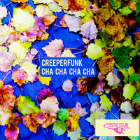 Thumbnail for the Creeperfunk - Cha Cha Cha Cha link, provided by host site