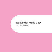 Thumbnail for the Rosabel - Cha Cha Heels link, provided by host site