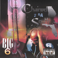 Thumbnail for the Big 6 - Chained 2 Da South link, provided by host site