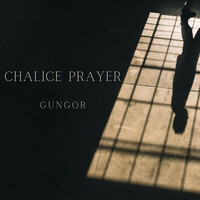 Thumbnail for the Gungor - Chalice Prayer link, provided by host site