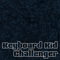 Thumbnail for the Keyboard Kid - Challenger link, provided by host site