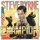 Thumbnail for the Steve Byrne - Champion link, provided by host site