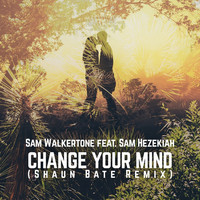 Thumbnail for the Sam Walkertone - Change Your Mind link, provided by host site