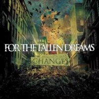 Thumbnail for the For the Fallen Dreams - Changes link, provided by host site