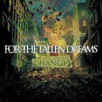 Thumbnail for the For the Fallen Dreams - Changes link, provided by host site