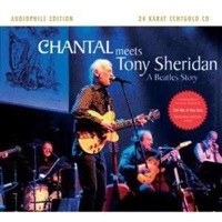 Thumbnail for the Chantal - Chantal meets Tony Sheridan a Beatles Story - Golden 24 Karat link, provided by host site