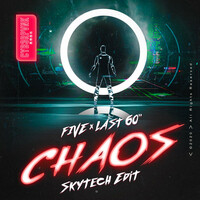 Thumbnail for the Five - Chaos (Skytech Edit) link, provided by host site