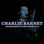 Image of Charlie Barnet linking to their artist page due to link from them being at the top of the main table on this page