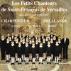 Thumbnail for the Les Petits Chanteurs de Saint-François de Versailles - Charpentier, Delalande, Lully link, provided by host site