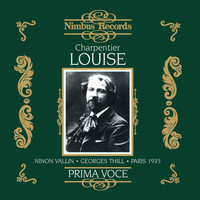 Thumbnail for the Gustave Charpentier - Charpentier: Louise (Recorded 1935) link, provided by host site