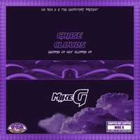 Thumbnail for the MIKE G - Chase Clouds Chopped Not Slopped link, provided by host site