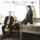 Thumbnail for the The Wind and The Wave - Chasing Cars link, provided by host site