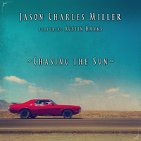 Thumbnail for the Jason Charles Miller - Chasing the Sun link, provided by host site