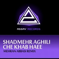 Thumbnail for the Shadmehr Aghili - Che Khab Hayee (Mehran Abbasi Remix) link, provided by host site