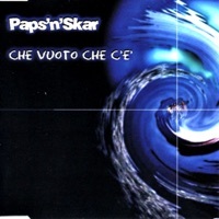Thumbnail for the Paps'n'Skar - Che vuoto che c'è link, provided by host site