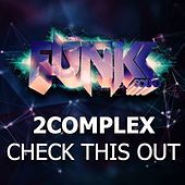Thumbnail for the 2Complex - Check This Out link, provided by host site