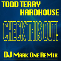 Thumbnail for the Todd Terry - Check This Out! (DJ Mark One Remix) link, provided by host site