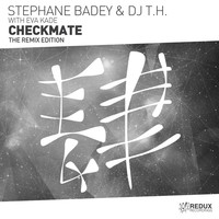 Thumbnail for the Stéphane Badey - Checkmate (The Remix Edition) link, provided by host site