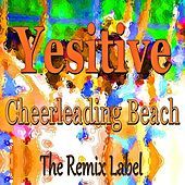 Thumbnail for the Yesitive - Cheerleading Beach (Acid Proghouse Mix) link, provided by host site