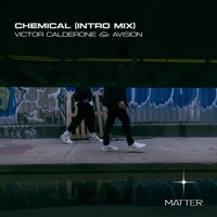 Thumbnail for the Victor Calderone - Chemical (Intro Mix) link, provided by host site